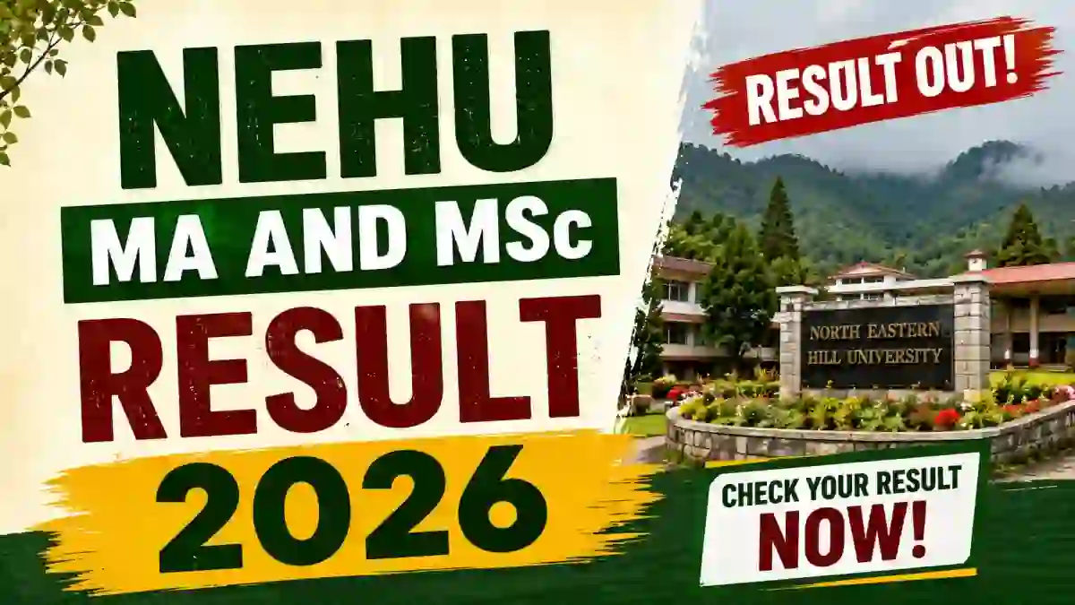 NEHU Result 2026 Out for MA and M.Sc - Download Semester Result PDF