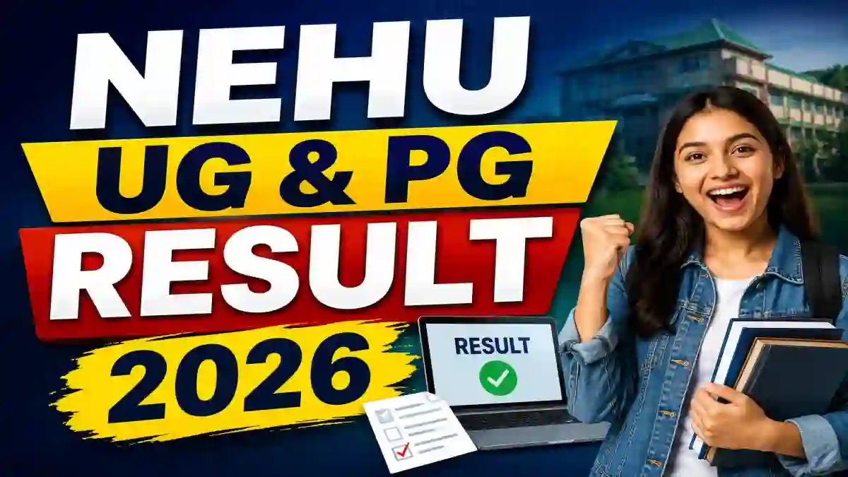 NEHU UG Result 2026 Out - Check First Year Results Online at exams.nehu.ac.in NEHU UG Result 2026 Out - Check First Year Results Online at exams.nehu.ac.in