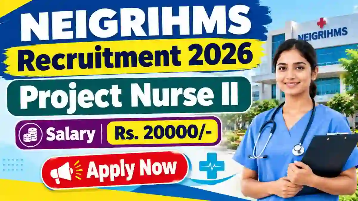 NEIGRIHMS Project Nurse Recruitment 2026 - Apply Online NEIGRIHMS Project Nurse Recruitment 2026 - Apply Online