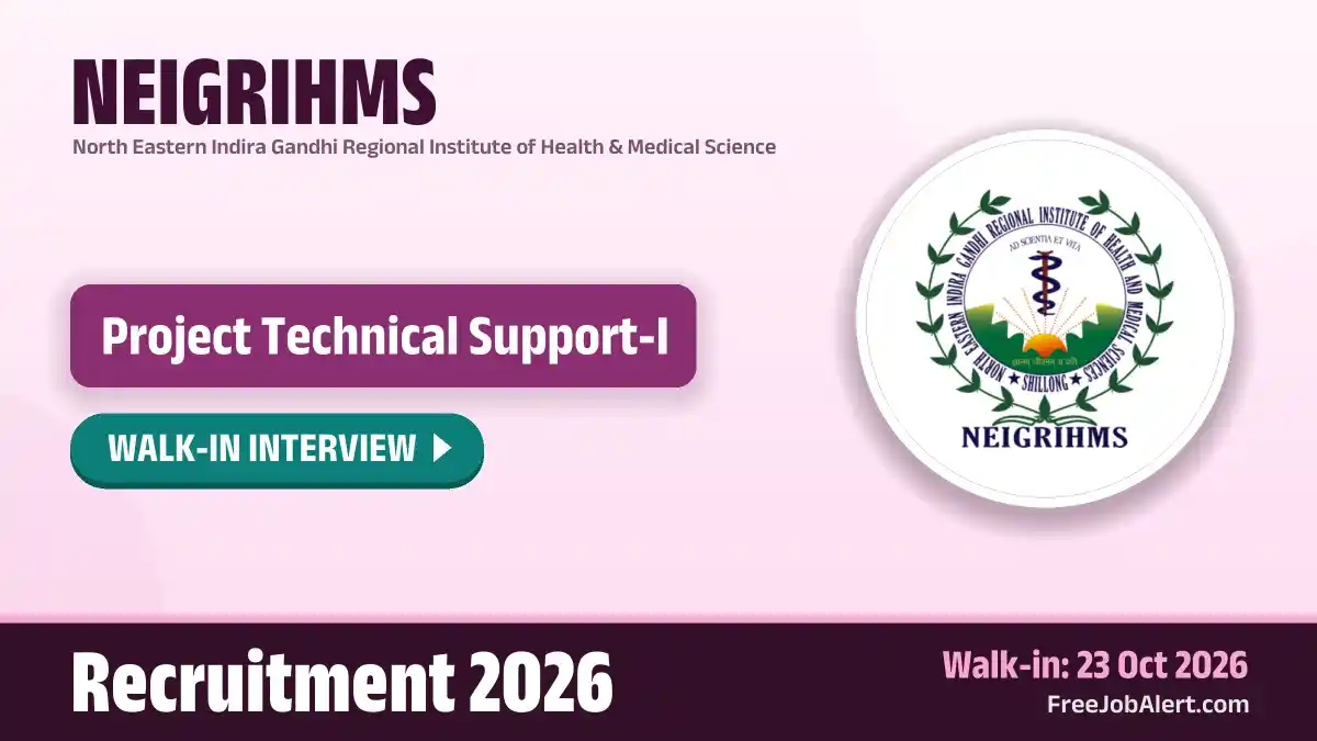 NEIGRIHMS Project Technical Support I Recruitment 2026 – Walkin NEIGRIHMS Project Technical Support I Recruitment 2026 – Walkin