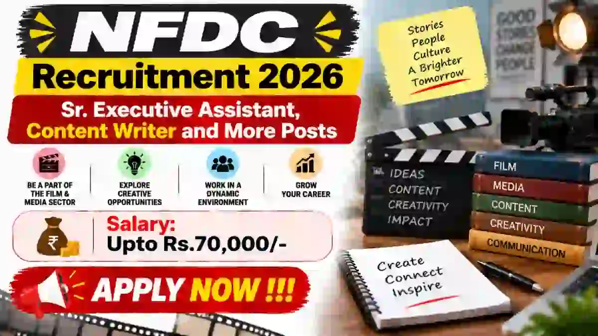 NFDC Recruitment 2026 - Apply Online for Sr. Executive Assistant, Content Writer and More Posts NFDC Recruitment 2026 - Apply Online for Sr. Executive Assistant, Content Writer and More Posts