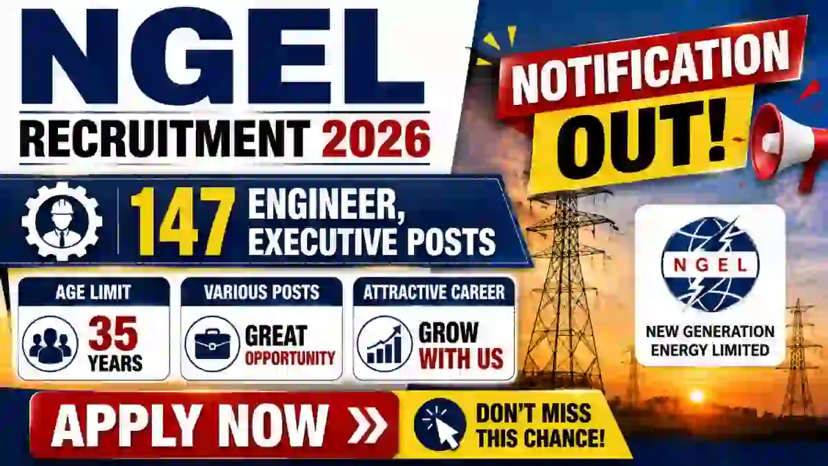 NGEL Recruitment 2026 Notification Out - Apply Online for 147 Engineer, Executive Posts