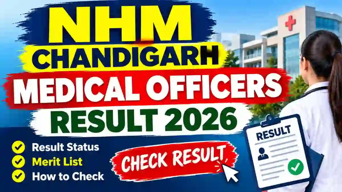 NHM Chandigarh Medical Officer Result 2026 - Check Selected Candidates List NHM Chandigarh Medical Officer Result 2026 - Check Selected Candidates List