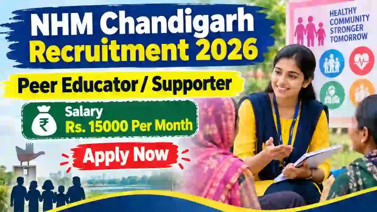 NHM Chandigarh Peer Educator/ Supporter Recruitment 2026 - Walkin