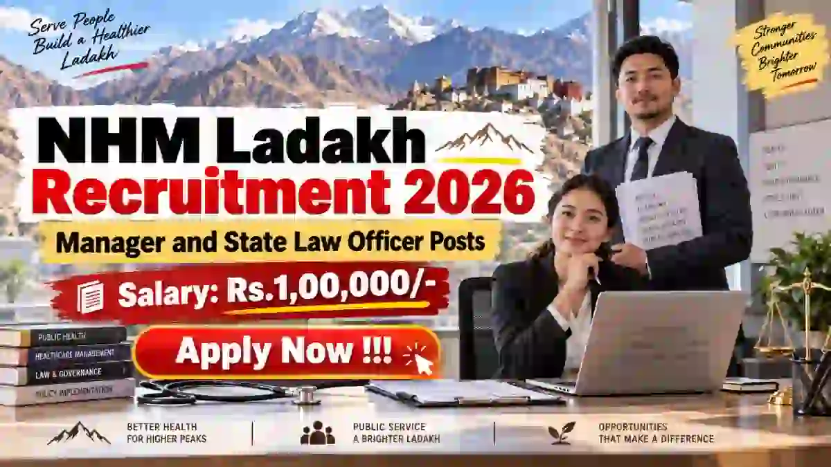NHM Ladakh Recruitment 2026 - Apply Offline for Manager and State Law Officer Posts