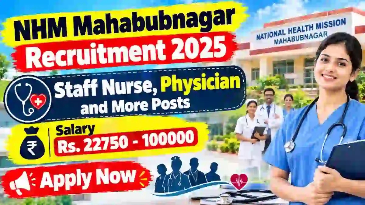 NHM Mahabubnagar Recruitment 2025 - Apply Offline for 38 Staff Nurse, Physician and More Posts