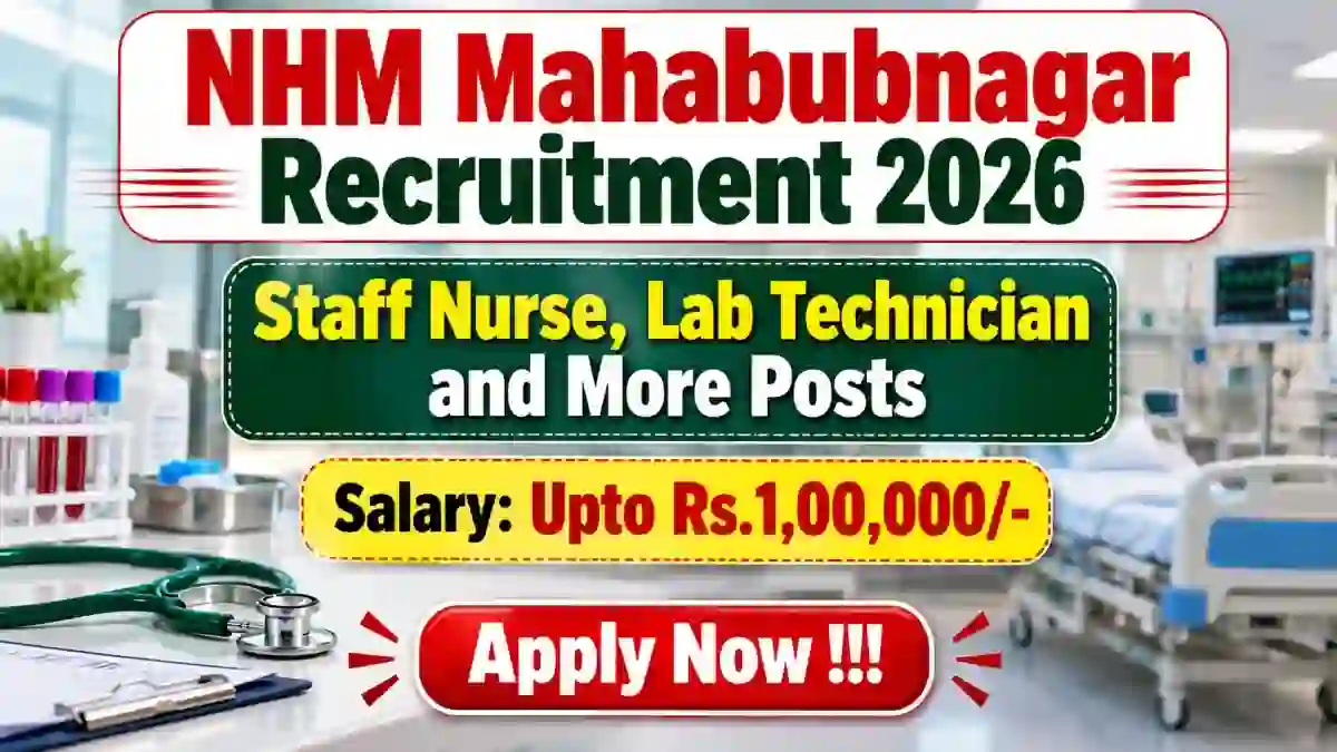 NHM Mahabubnagar Recruitment 2026 - Apply Offline for 38 Staff Nurse, Lab Technician and More Posts
