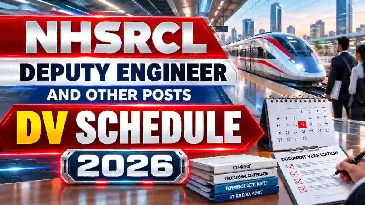 NHSRCL DV & Interview Schedule 2026 Out - Check Deputy Engineer, Deputy Chief Controller Dates