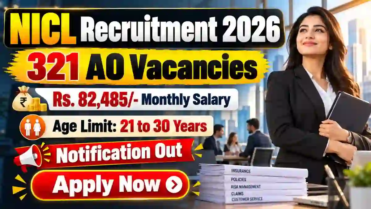 NICL AO Recruitment 2026 (Short Notice) - Apply Online for 321 Administrative Officer Posts
