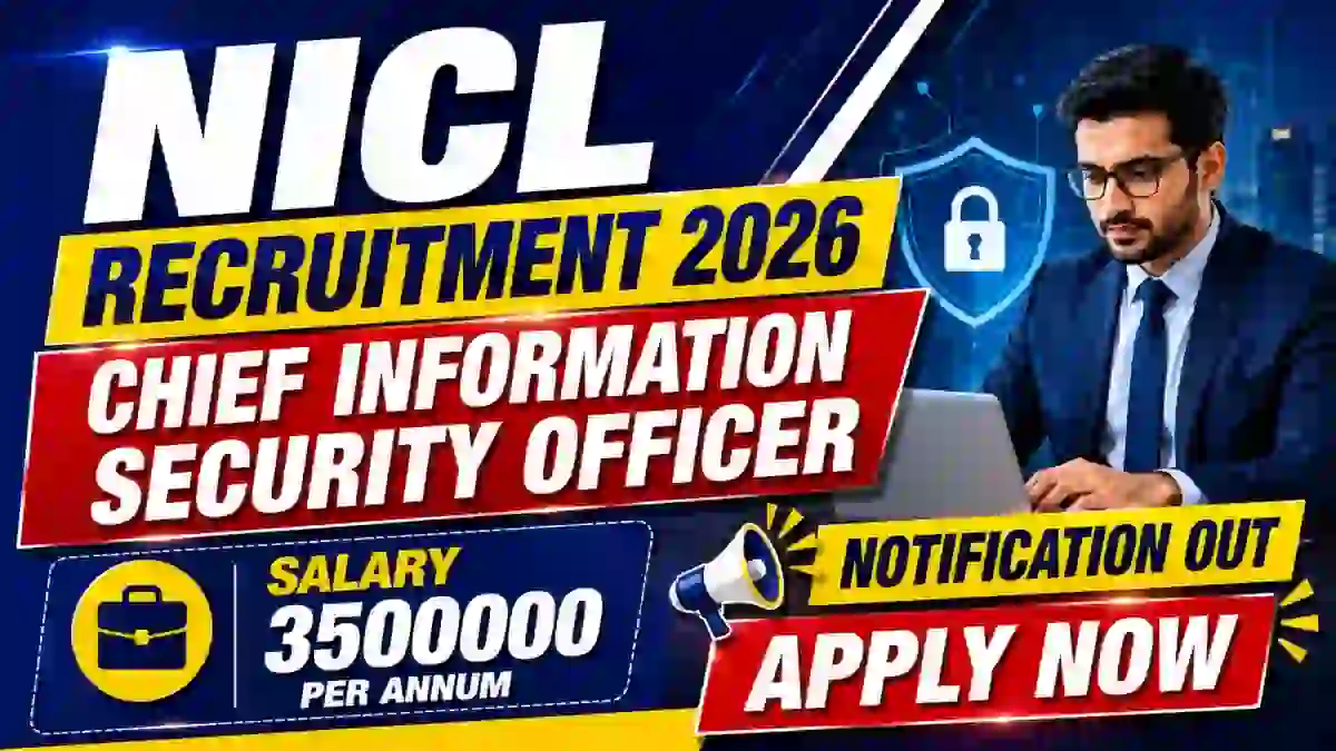 NICL CISO Recruitment 2026 - Apply Online NICL CISO Recruitment 2026 - Apply Online