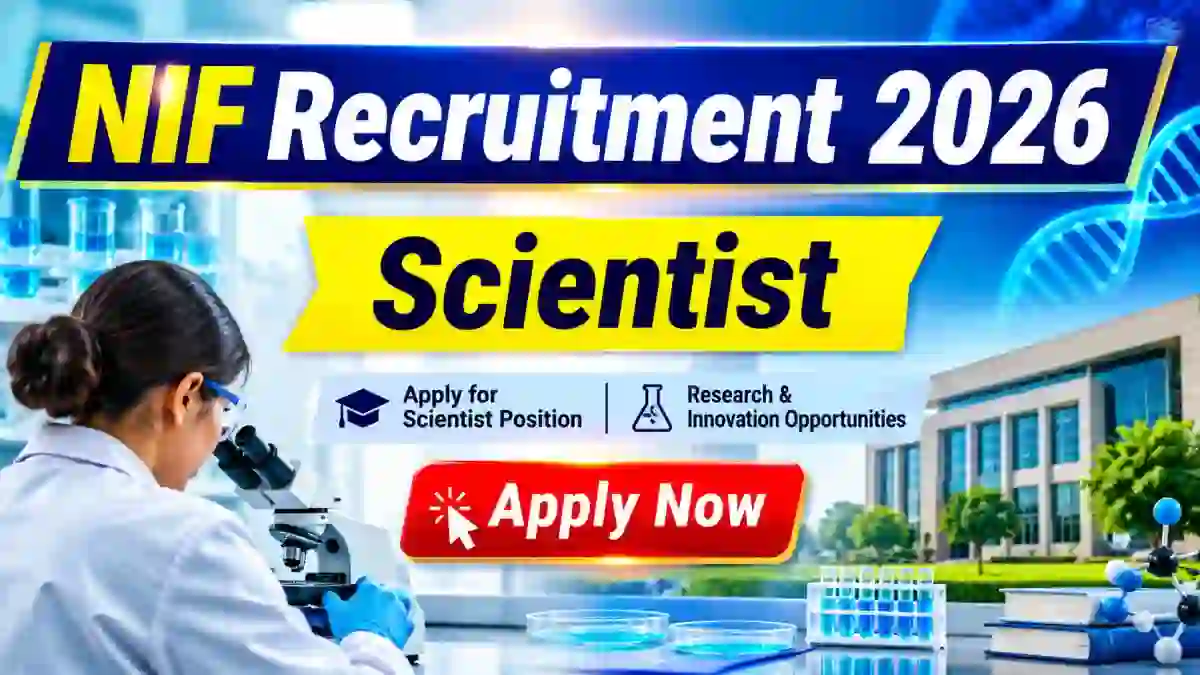 NIF Scientist Recruitment 2026 - Apply Online for 10 Posts