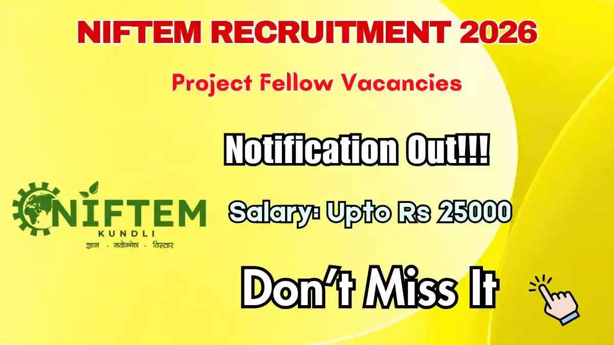 NIFTEM Project Fellow Recruitment 2026 - Apply Online