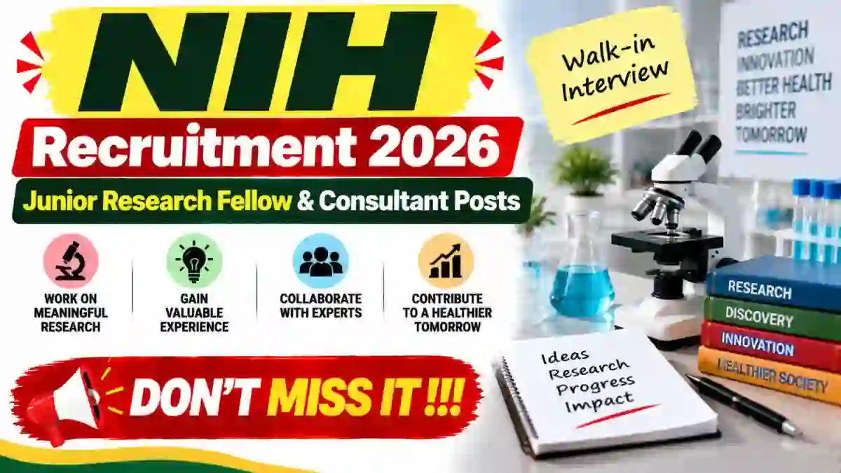 NIH Recruitment 2026 - Walkin for Junior Research Fellow & Consultant Posts