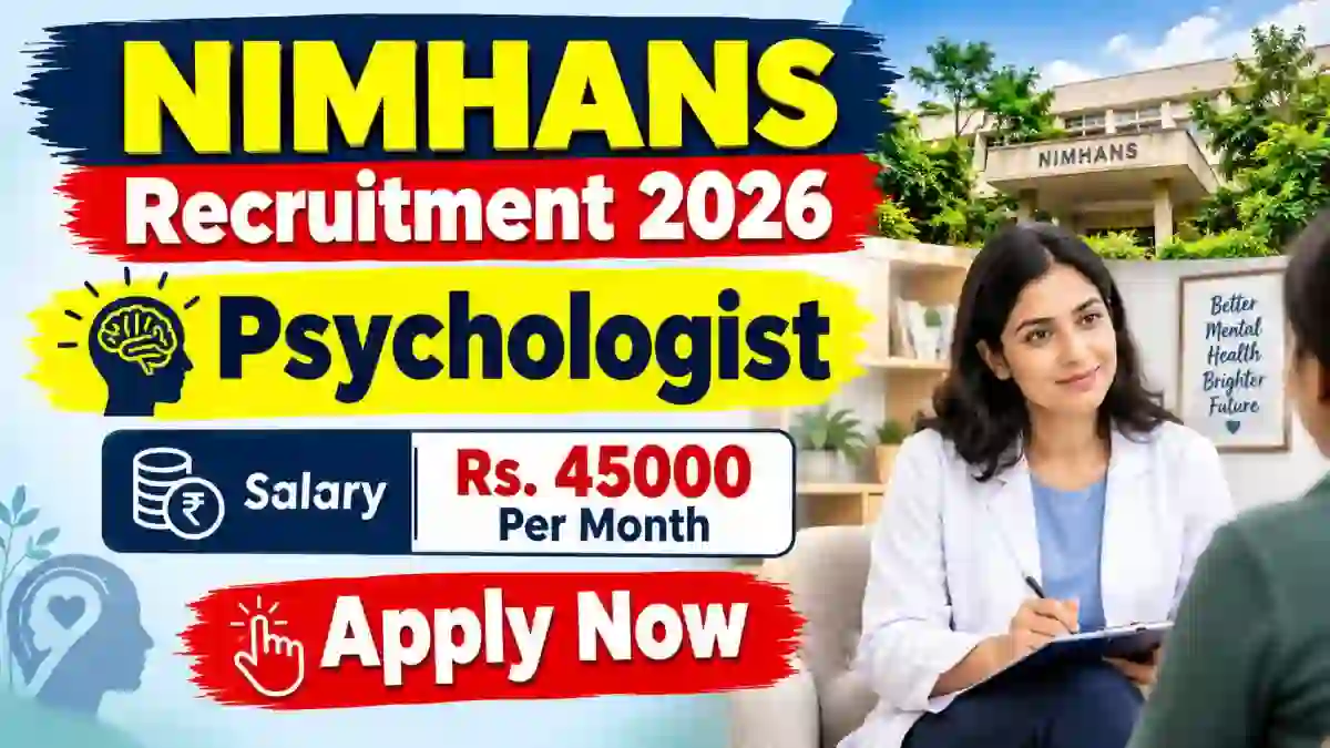NIMHANS Psychologist Recruitment 2026 - Walkin