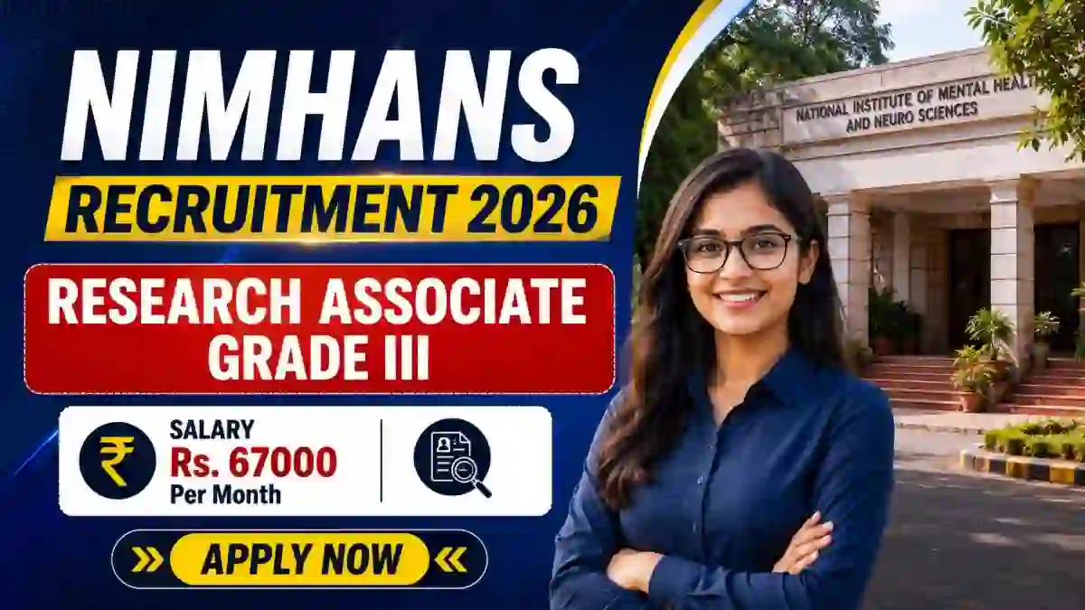NIMHANS Research Associate Grade III Recruitment 2026 - Apply Online