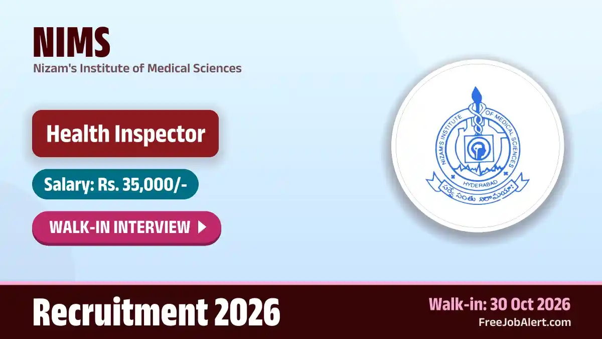 NIMS Health Inspector Recruitment 2026 – Walkin NIMS Health Inspector Recruitment 2026 – Walkin