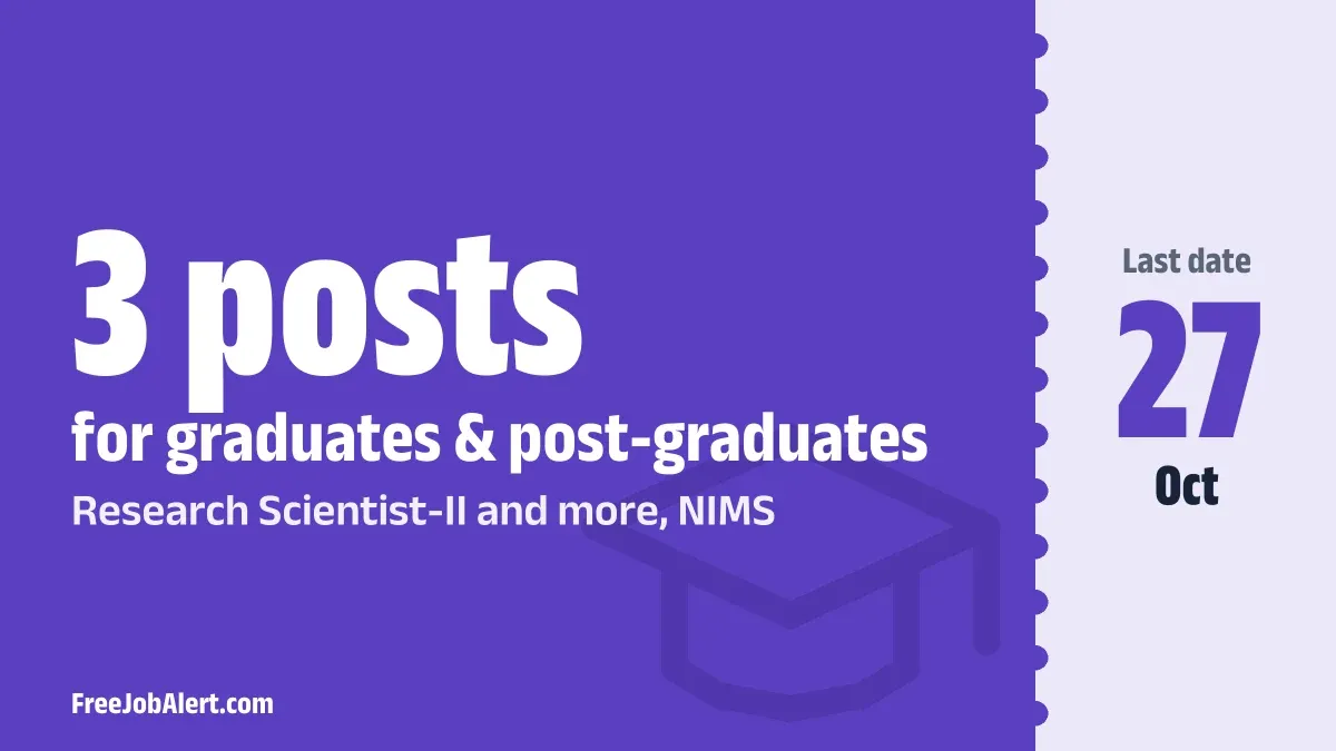 NIMS Recruitment 2026 – Apply Offline for Research Scientist II, Project Technical Support II/ III Posts