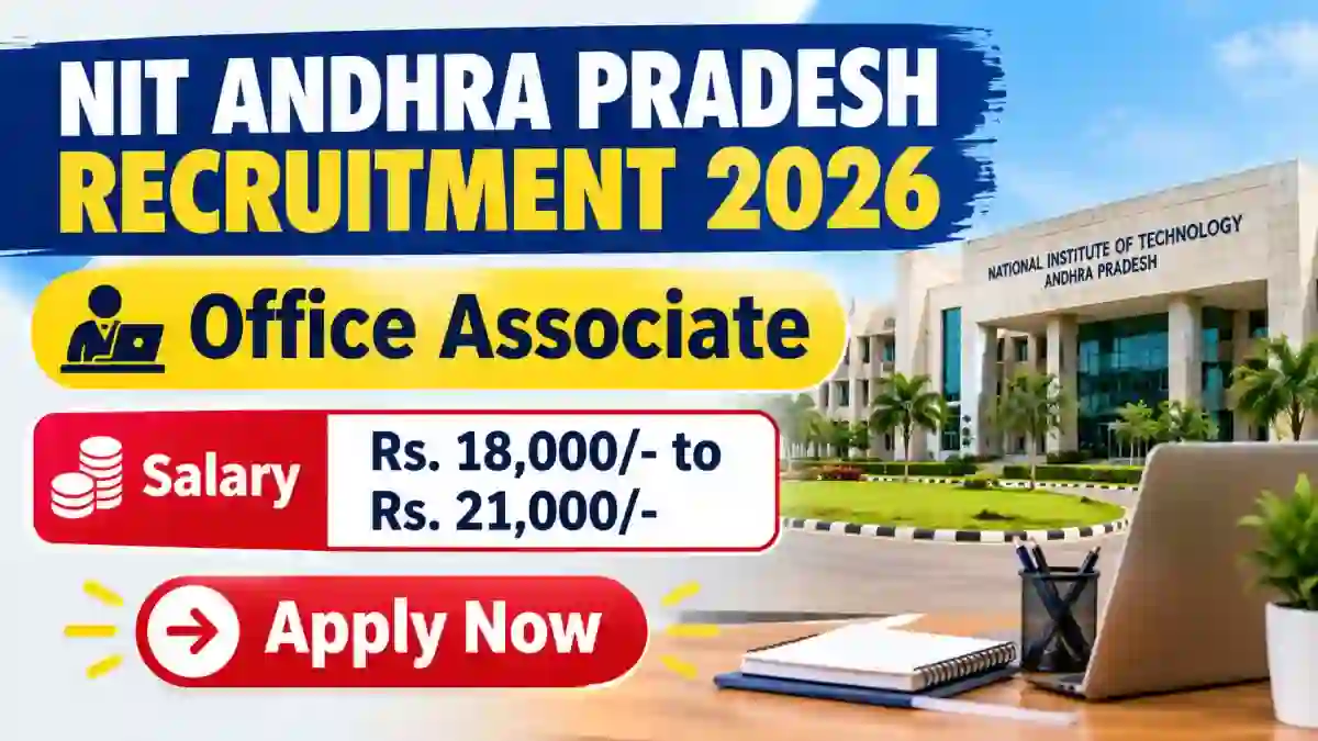 NIT Andhra Pradesh Office Associate Recruitment 2026 - Walkin