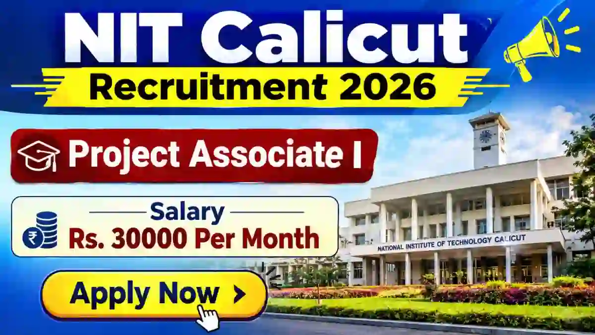 NIT Calicut Project Associate I Recruitment 2026 - Apply Online