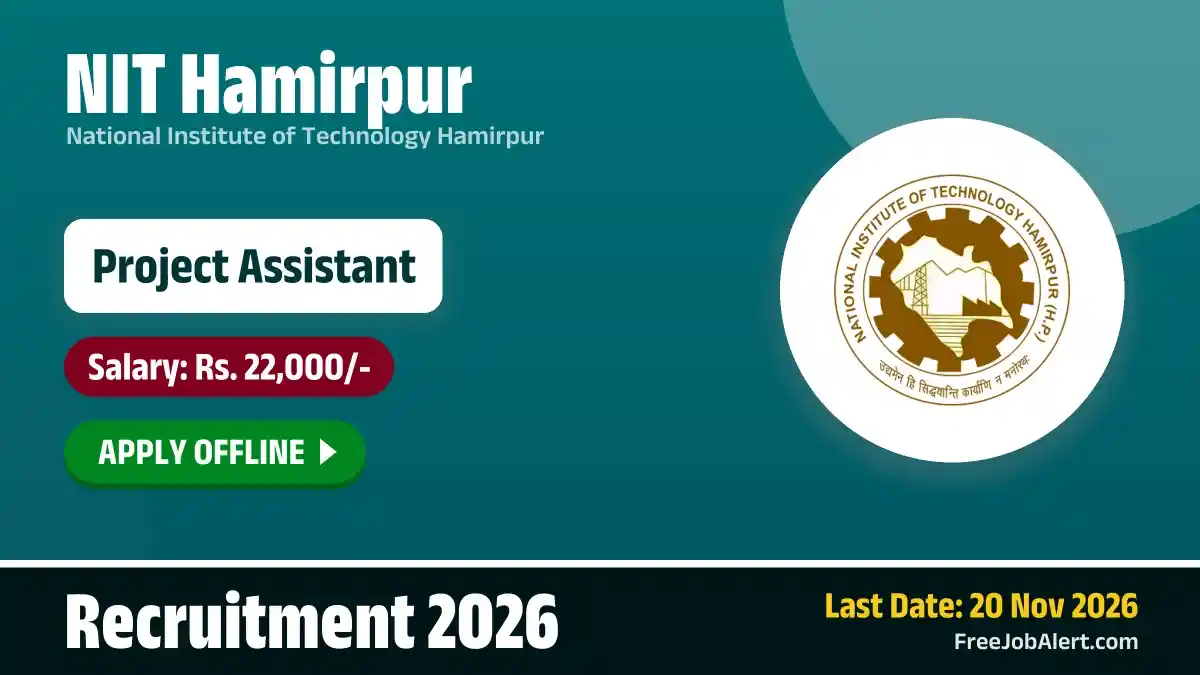 NIT Hamirpur Project Assistant Recruitment 2026 – Apply Offline NIT Hamirpur Project Assistant Recruitment 2026 – Apply Offline
