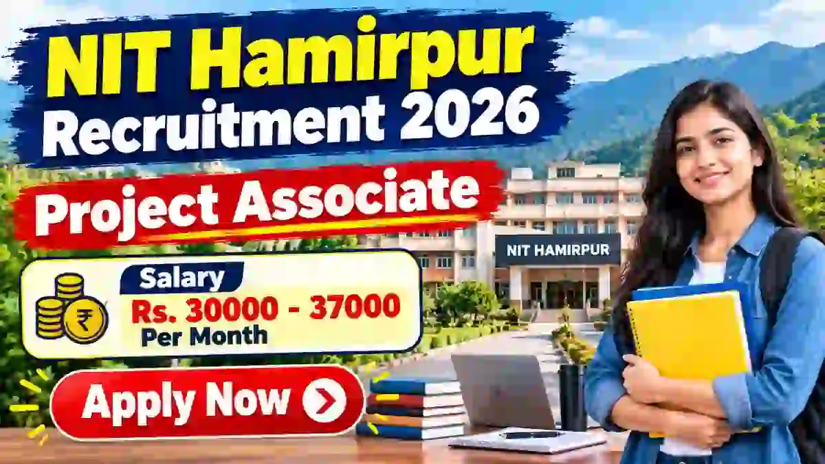 NIT Hamirpur Project Associate Recruitment 2026 - Apply Online