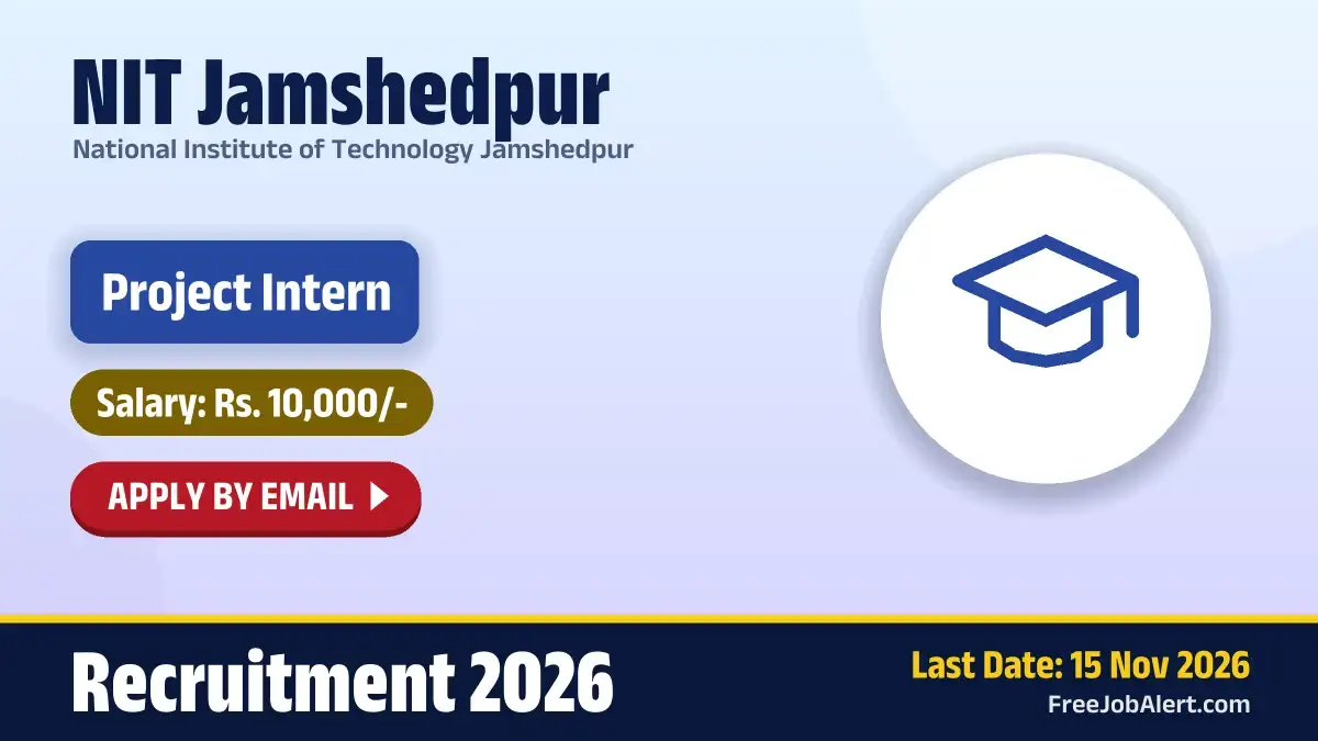 NIT Jamshedpur Project Intern Recruitment 2026 – Apply Online
