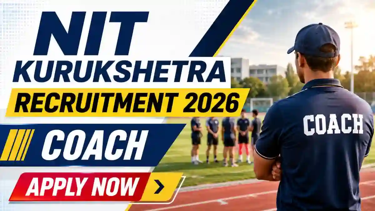 NIT Kurukshetra Coach Recruitment 2026 - Walkin