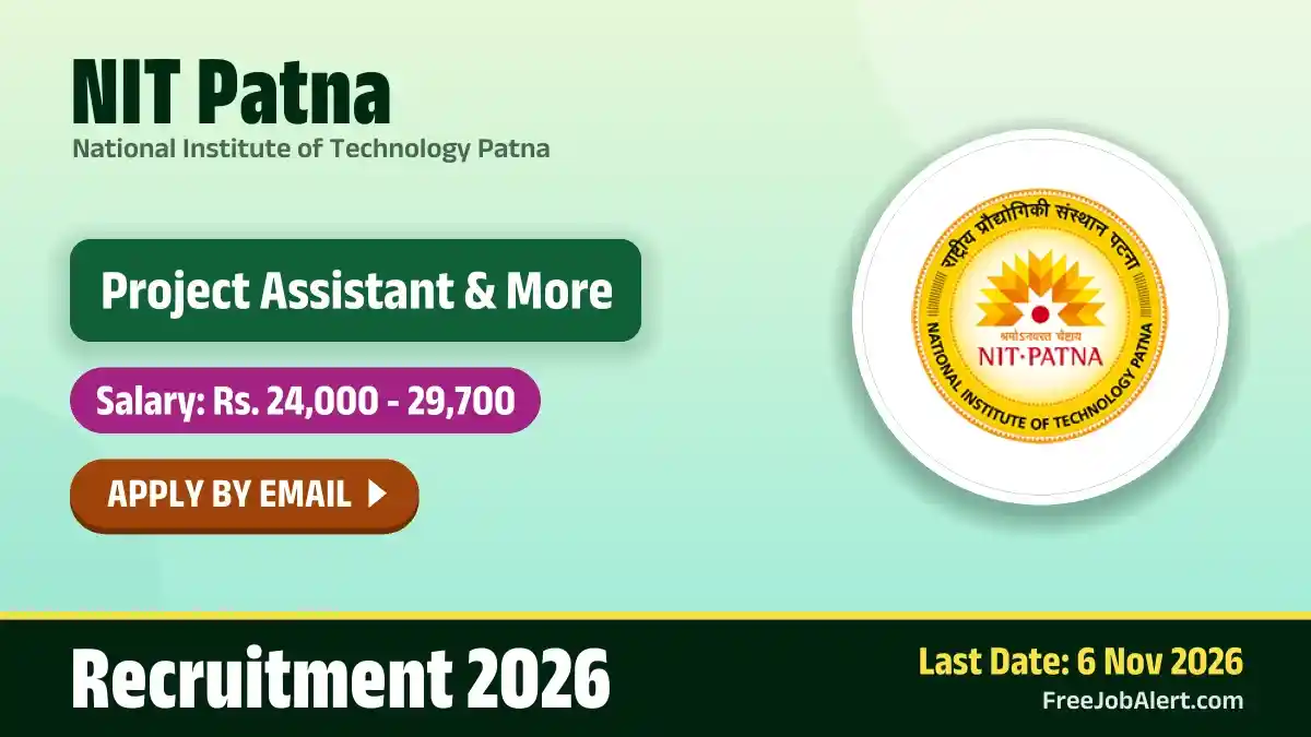 NIT Patna Recruitment 2026 – Apply Online for Project Assistant, Field Worker Posts