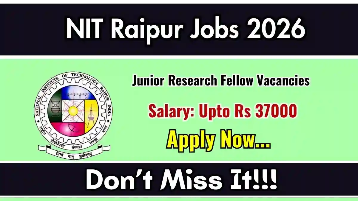 NIT Raipur Project Associate Recruitment 2026 - Apply Online