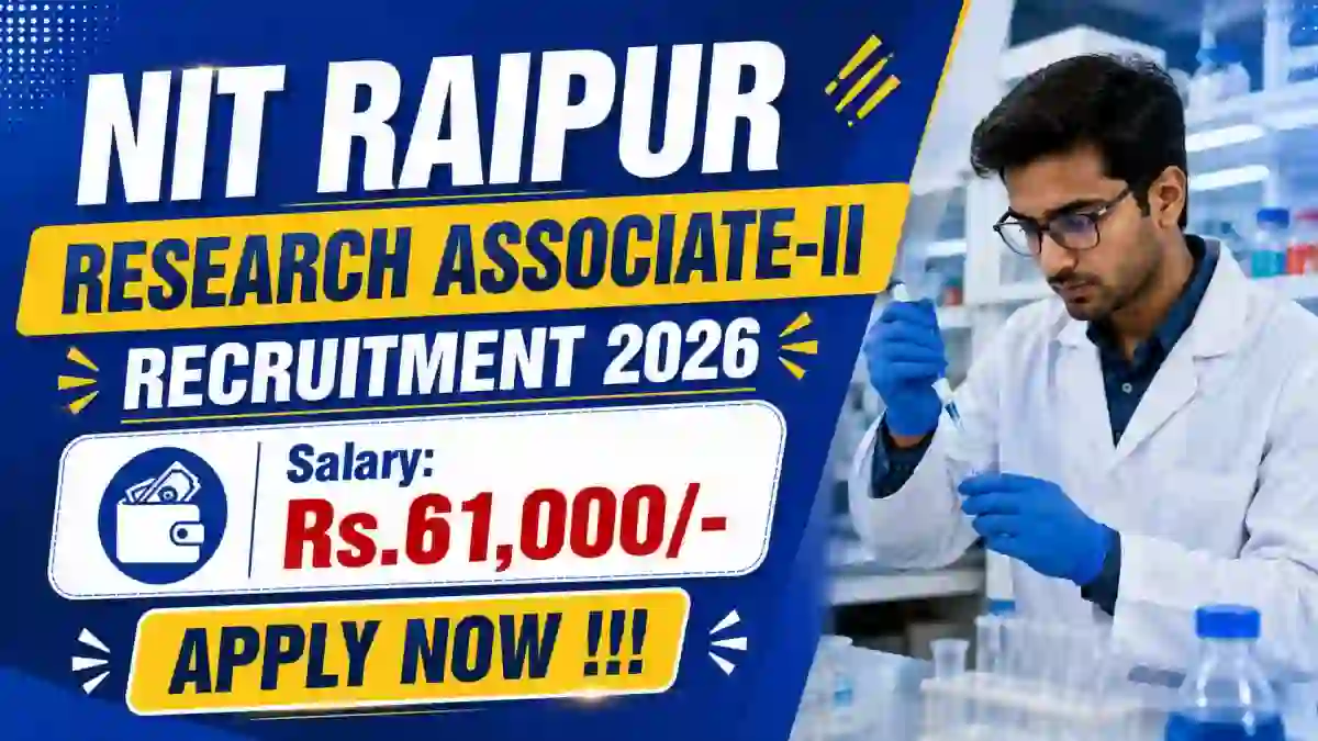 NIT Raipur Research Associate-II Recruitment 2026 - Apply Online