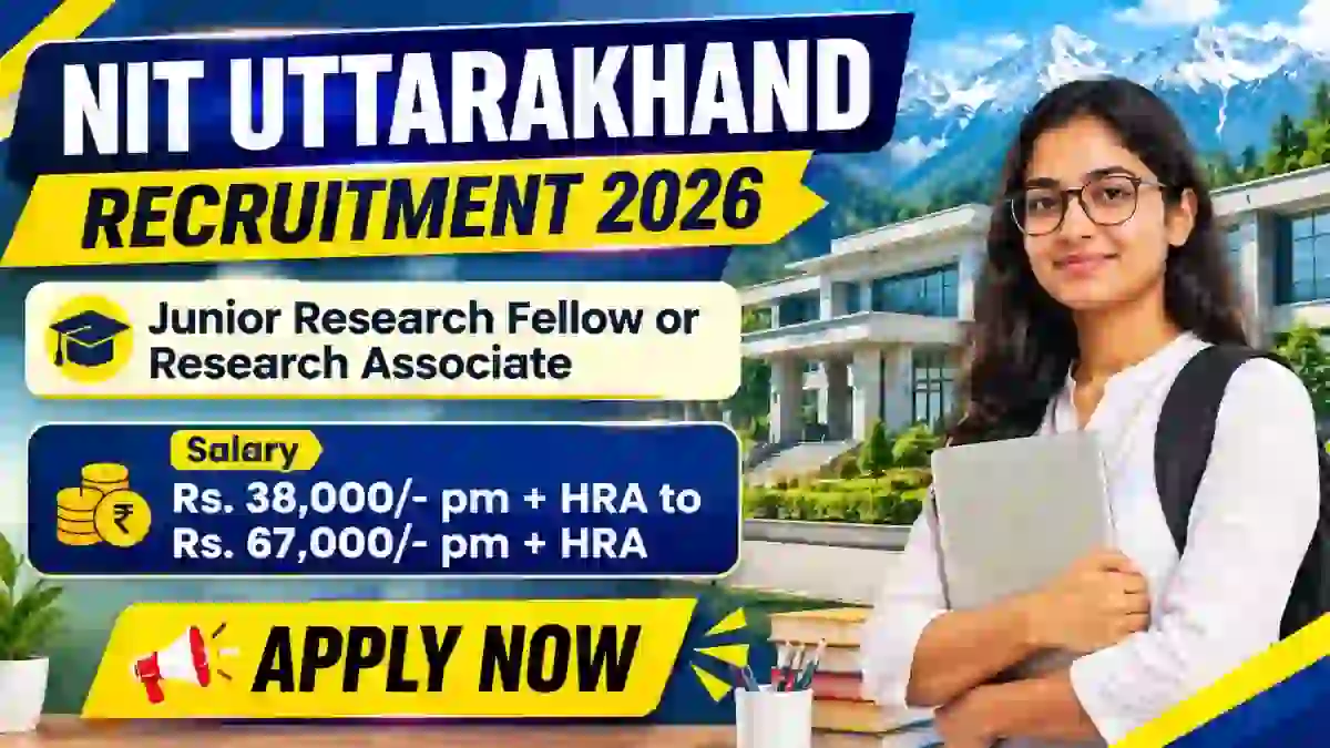 NIT Uttarakhand Recruitment 2026 - Apply Online for Junior Research Fellow or Research Associate Posts