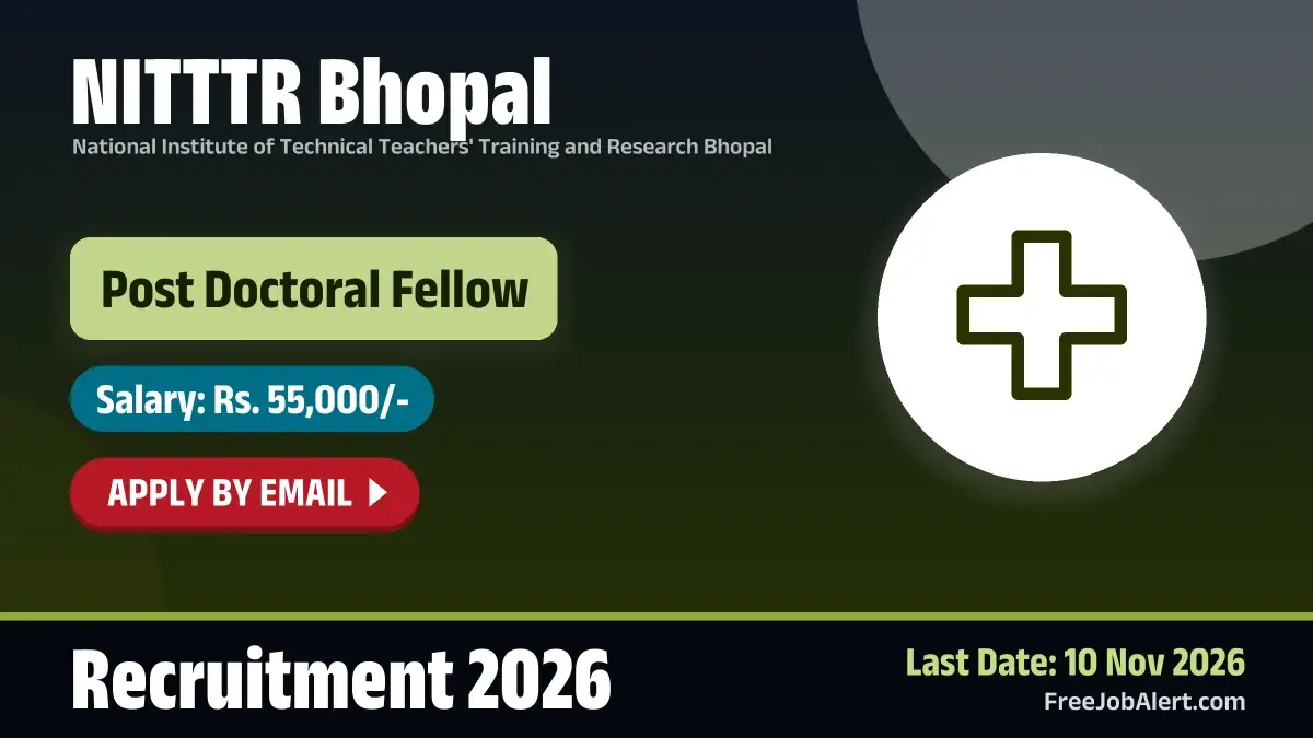 NITTTR Bhopal Post Doctoral Fellow Recruitment 2026 – Apply Online NITTTR Bhopal Post Doctoral Fellow Recruitment 2026 – Apply Online