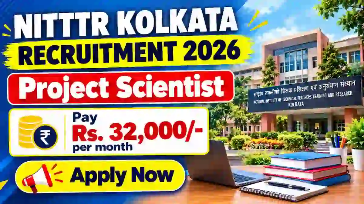 NITTTR Kolkata Project Scientist Recruitment 2026 - Apply Online