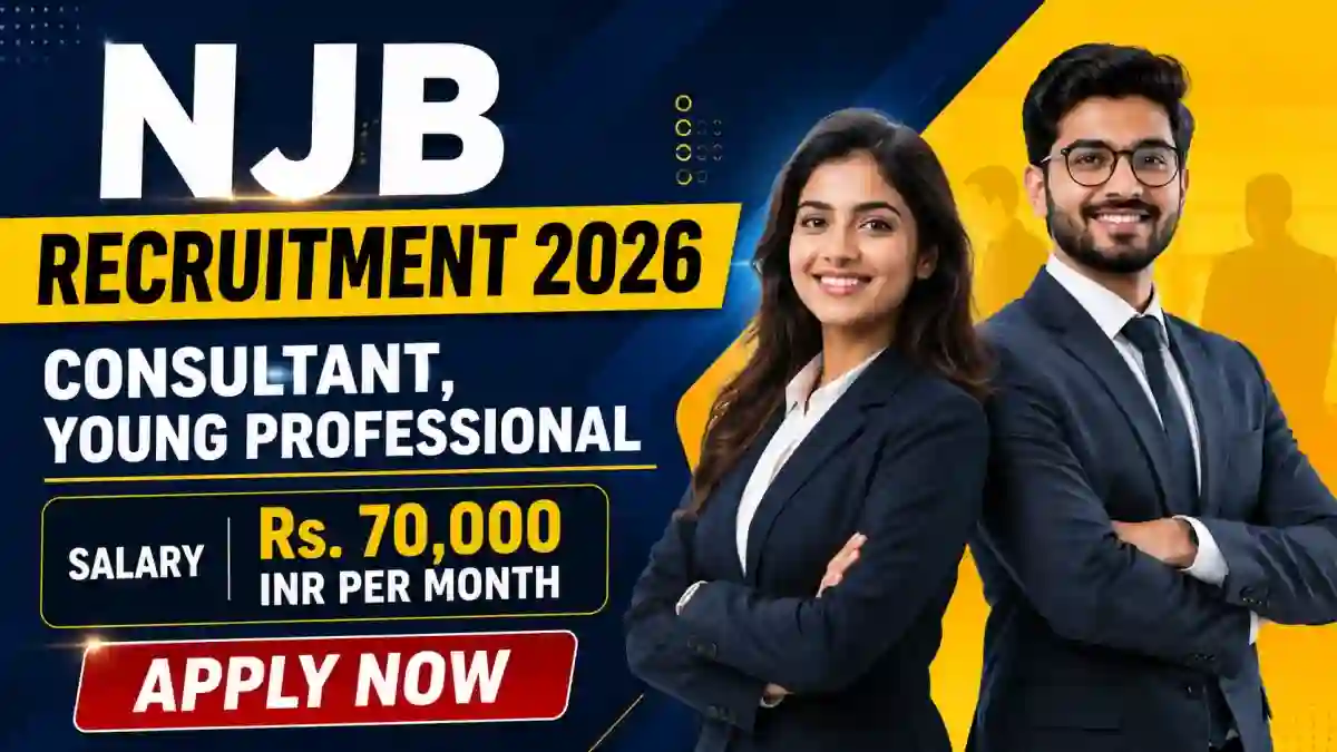 NJB Recruitment 2026 - Apply Offline for 14 Consultant, Young Professional Posts
