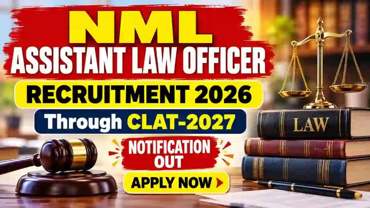 NML Assistant Law Officer Recruitment 2026 Through CLAT-2027: Notification Out