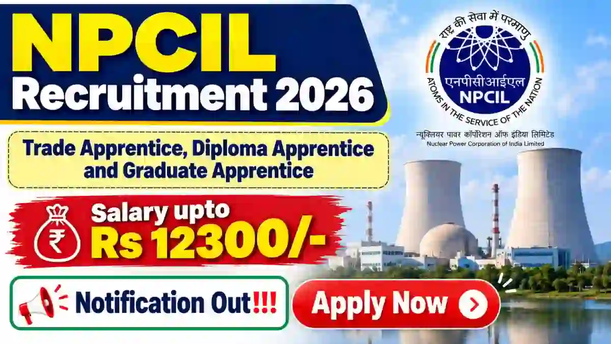 NPCIL Apprentice Recruitment 2026 – Apply Online for 80 Trade, Diploma and Graduate Apprentice Posts NPCIL Apprentice Recruitment 2026 – Apply Online for 80 Trade, Diploma and Graduate Apprentice Posts
