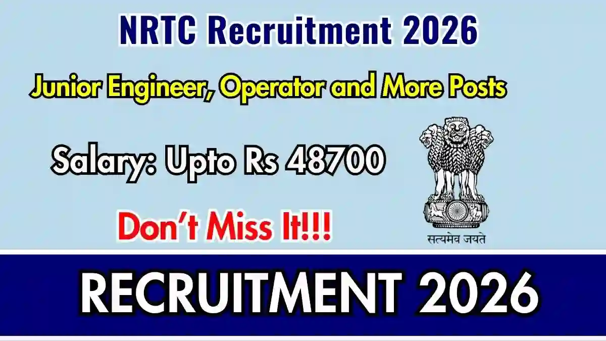 NRTC Recruitment 2026 - Walkin for 11 Junior Engineer, Operator and More Posts