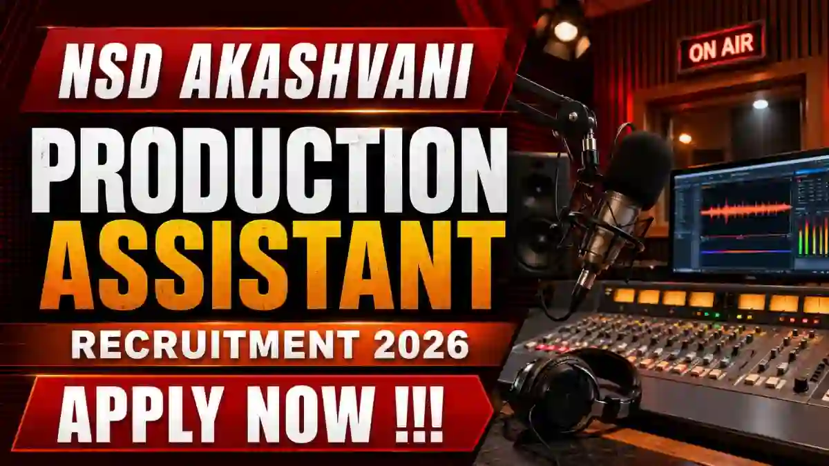 NSD Akashvani Production Assistant Recruitment 2026 - Apply Online