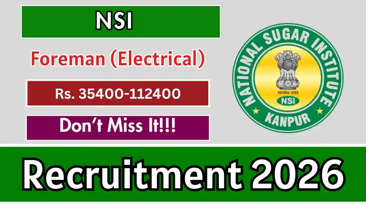 NSI Foreman (Electrical) Recruitment 2026 - Apply Offline