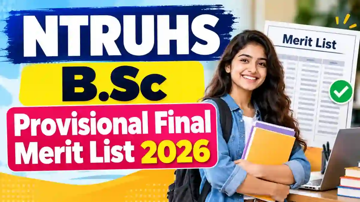 NTRUHS B.Sc Merit List 2026-27 Out - Check Provisional Final List Online @ drntr.uhsap.in