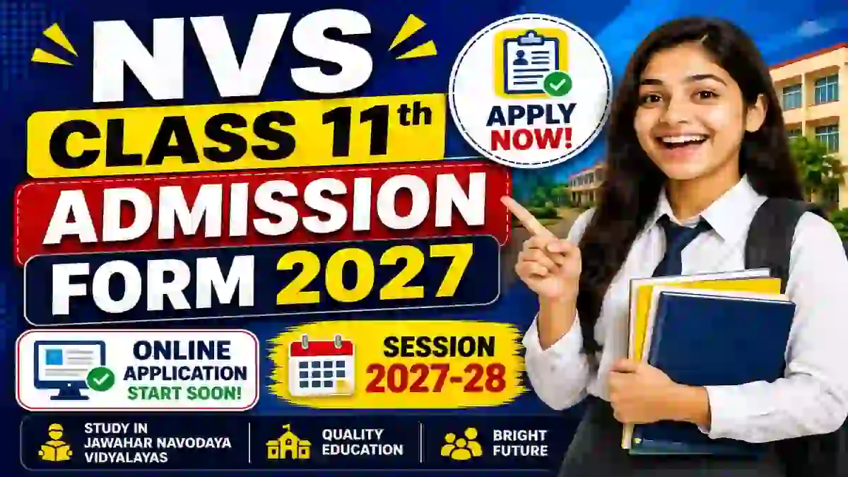 NVS Class 11th Admission Form 2027 Out - Direct Link to Check Online @ navodaya.gov.in