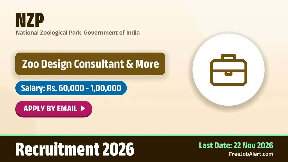 NZP Recruitment 2026 – Apply Online for 3 Zoo Design Consultant, Animal Health and Welfare Consultant and More Posts