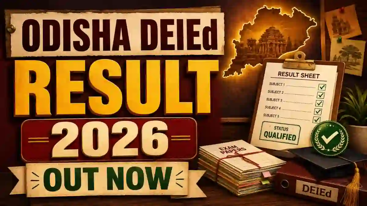 Odisha DElEd Result 2026 - Release Date, Scorecard Download Steps and Merit List
