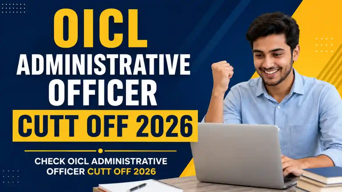 OICL Administrative Officers Cut Off 2026 - Check Phase 1 and Phase 2 Cutoff Marks at orientalinsurance.org.in