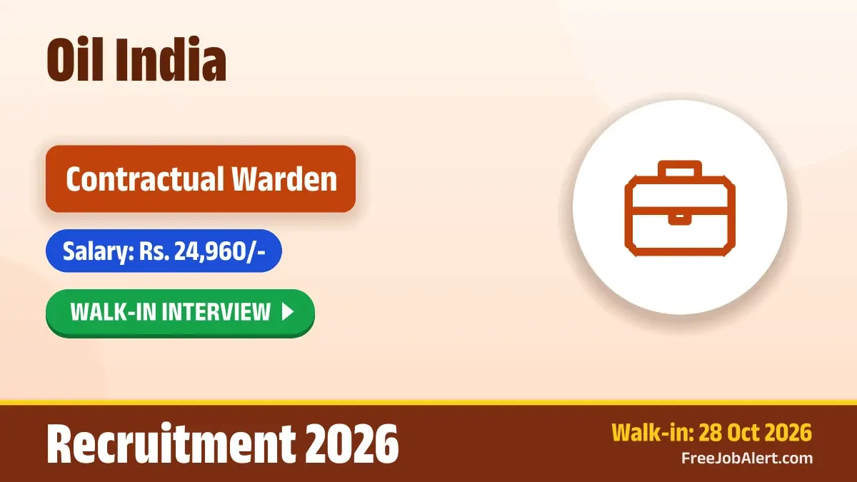 Oil India Contractual Warden Recruitment 2026 – Walkin Oil India Contractual Warden Recruitment 2026 – Walkin