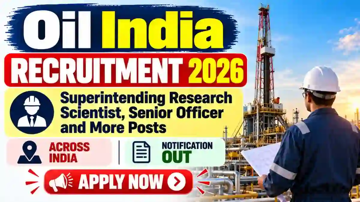 Oil India Executive Recruitment 2026 – Apply Online for 32 Superintending Research Scientist, Senior Officer and More Posts Oil India Executive Recruitment 2026 – Apply Online for 32 Superintending Research Scientist, Senior Officer and More Posts
