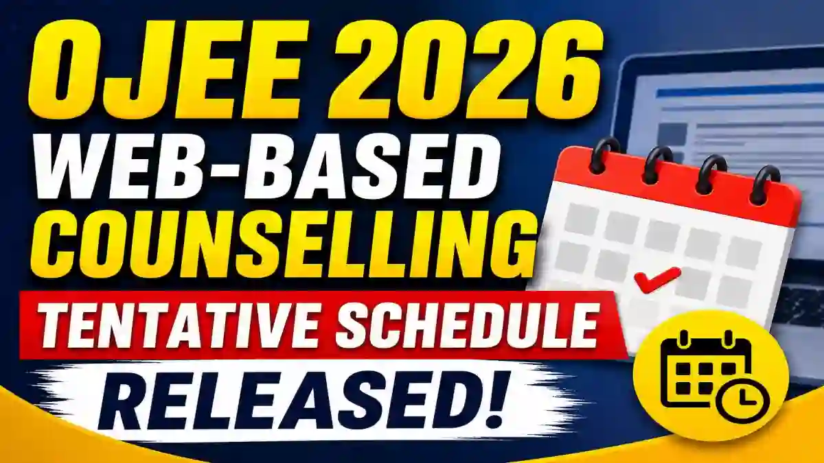 OJEE 2026 Web-Based Counselling Schedule Out - Check B.Pharm, M.Pharm, LE Pharmacy Online at ojee.nic.in