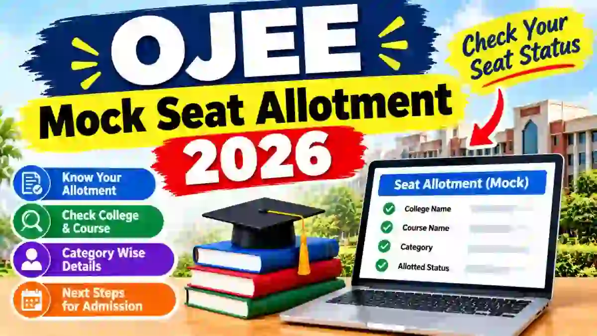 OJEE Mock Seat Allotment 2026 - Check B.Pharm, M.Pharm, LE Pharmacy List Online at ojee.nic.in
