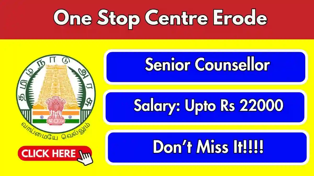 One Stop Centre Erode Senior Counsellor Recruitment 2026 - Apply Offline
