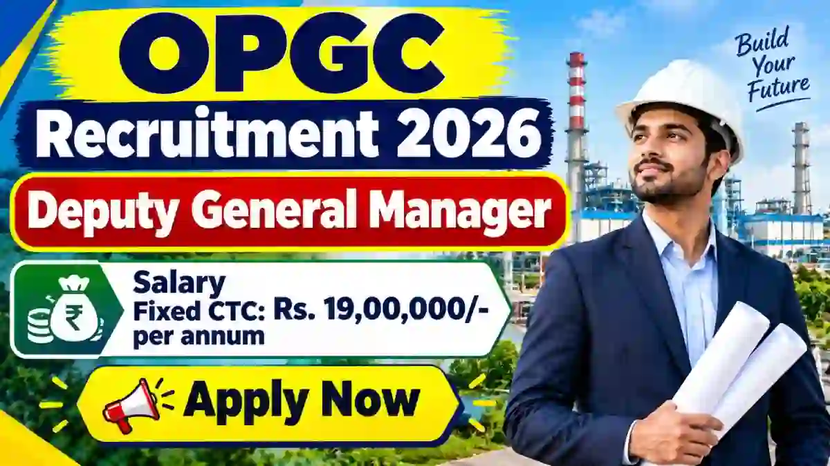 OPGC Deputy General Manager Recruitment 2026 - Apply Online OPGC Deputy General Manager Recruitment 2026 - Apply Online